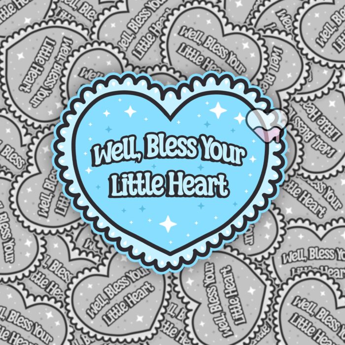 Well Bless Your Little Heart Blue Sticker
