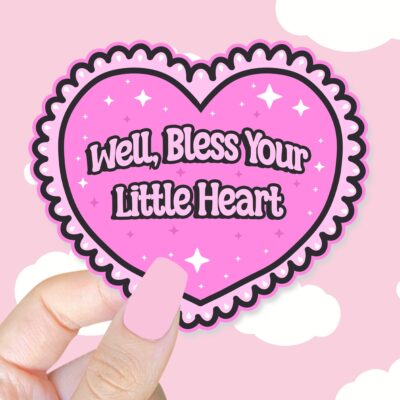 Well Bless Your Little Heart Pink Sticker