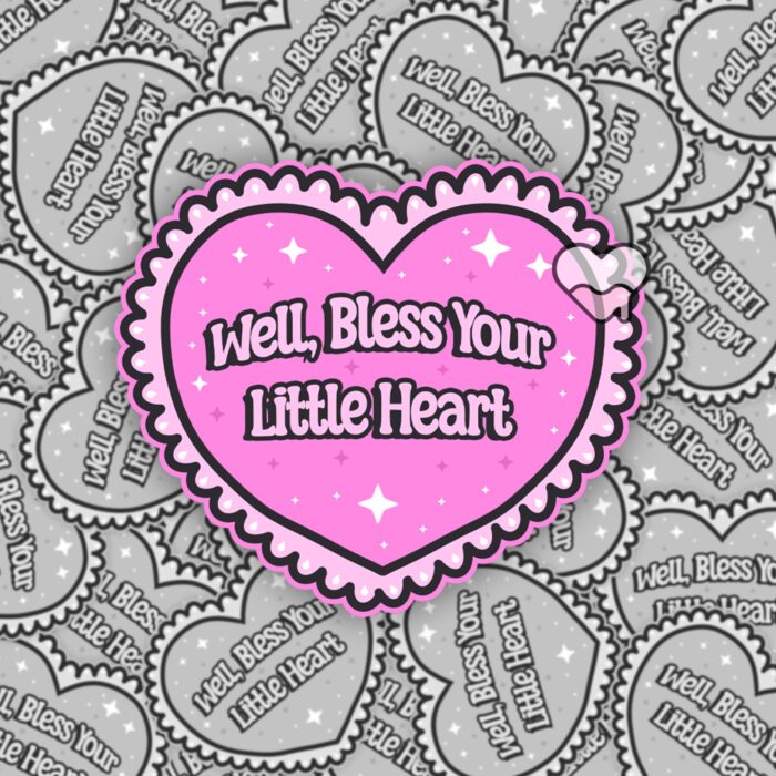 Well Bless Your Little Heart Pink Sticker