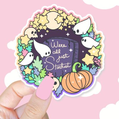 Were All Just Stardust Sticker