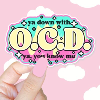 Ya Down With OCD Sticker