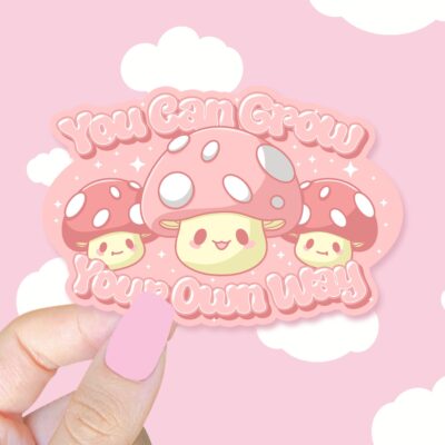 You Can Grow Your Own Way Pink Sticker