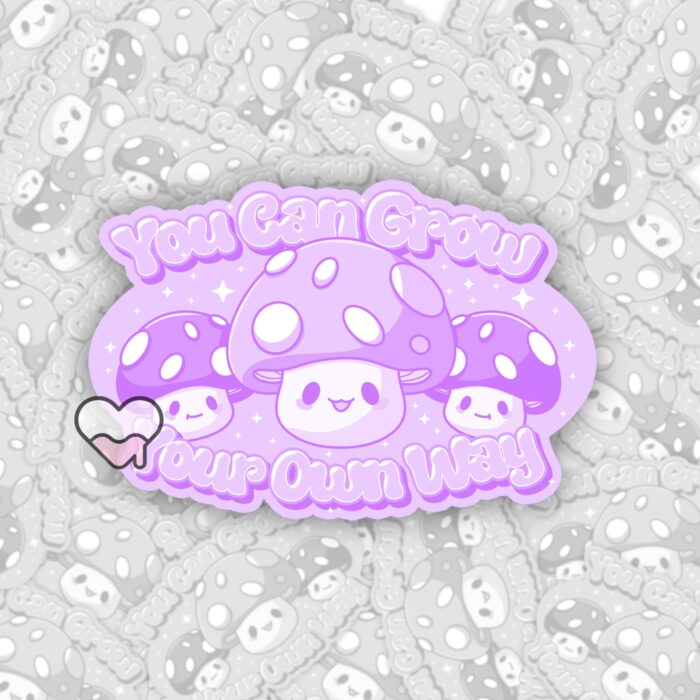 You Can Grow Your Own Way Purple Sticker