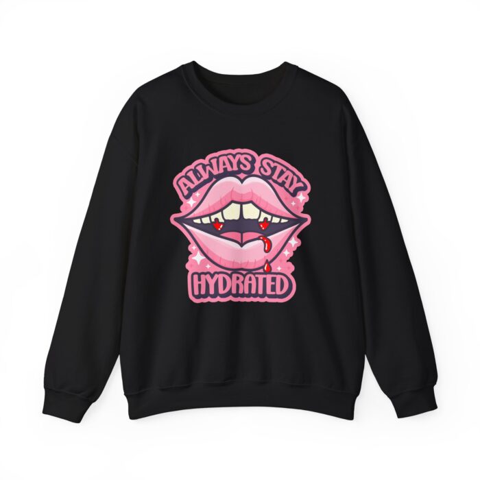 Always Stay Hydrated Vamp Sweatshirt - Black