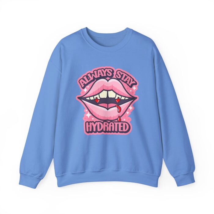 Always Stay Hydrated Vamp Sweatshirt - Carolina Blue