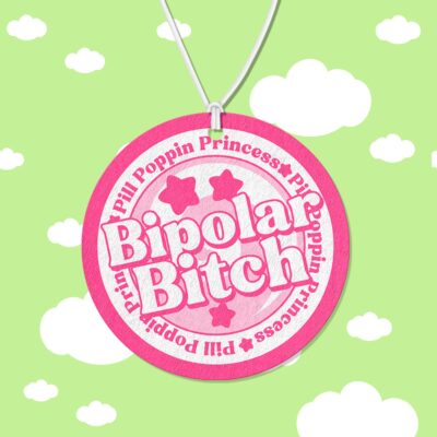 Bipolar Bitch Air Freshener