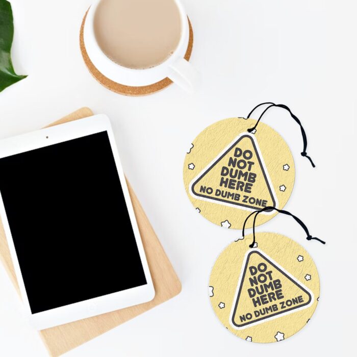 Do Not Dumb Here Air Freshener