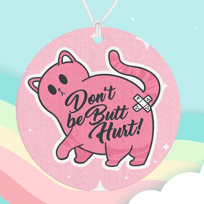 Dont Be Butthurt Air Freshener