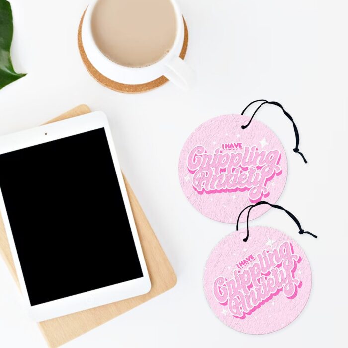I Have Crippling Anxiety Pink Air Freshener