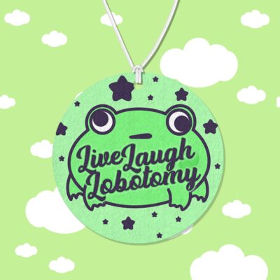Live Laugh Lobotomy Air Freshener