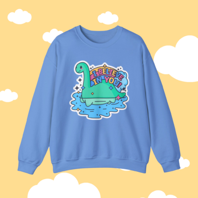 Nessie I Believe In You Sweatshirt