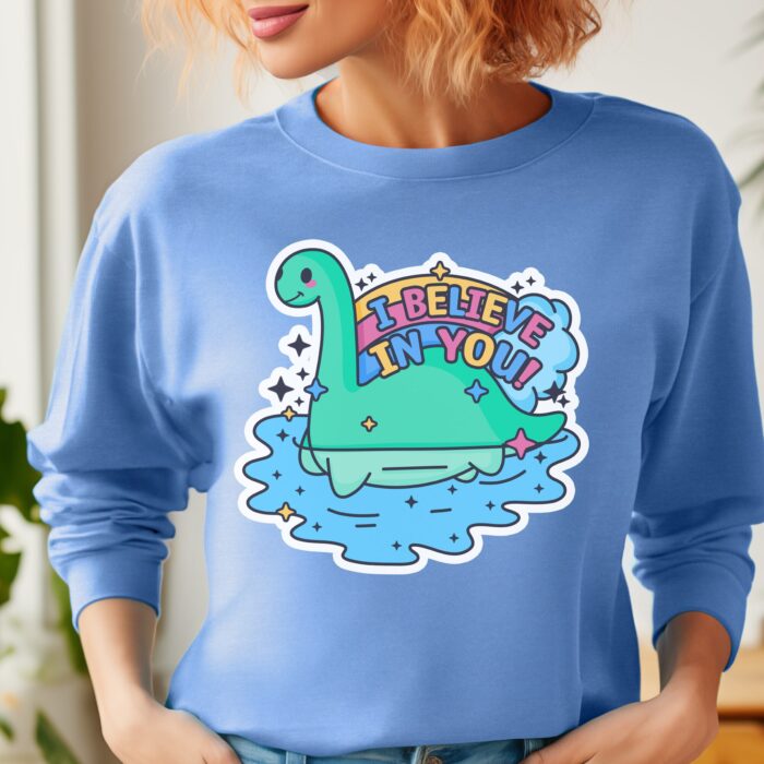 Nessie I Believe In You Sweatshirt Model