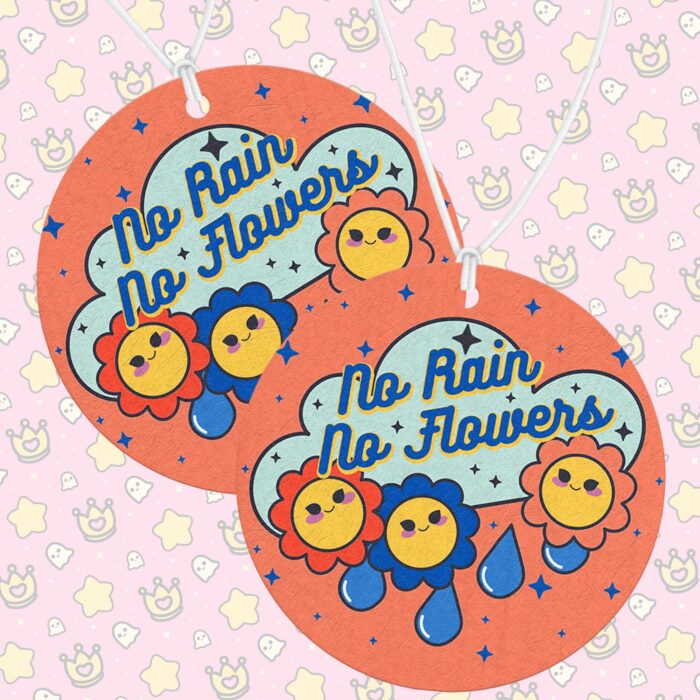 No Rain No Flowers Air Freshener