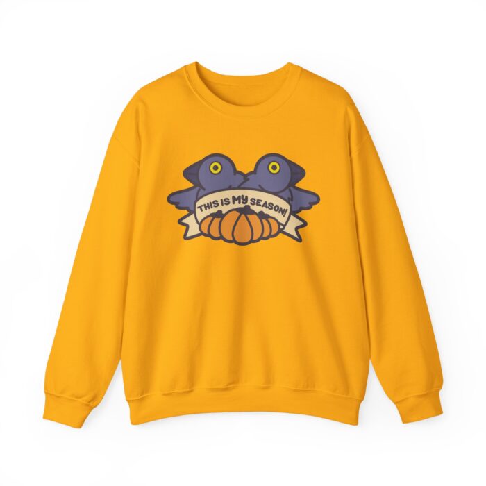 This Is My Season Sweatshirt - Gold