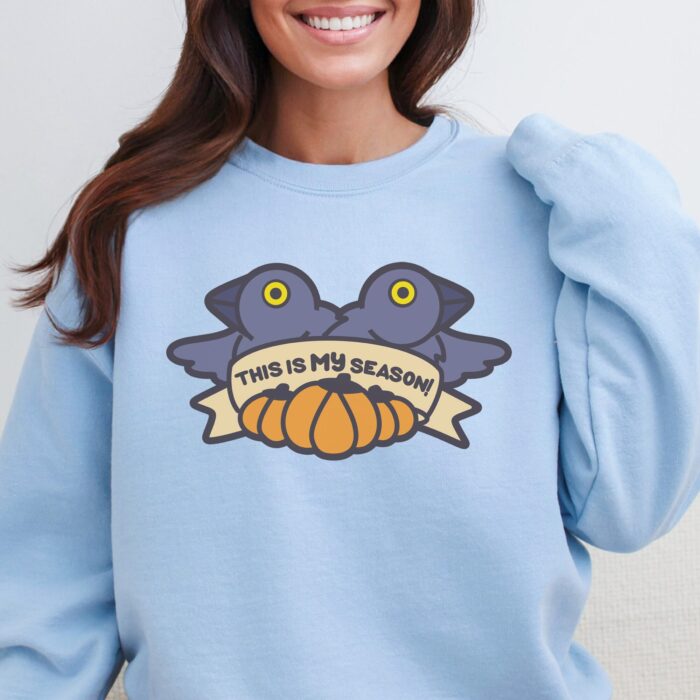 This Is My Season Sweatshirt Model