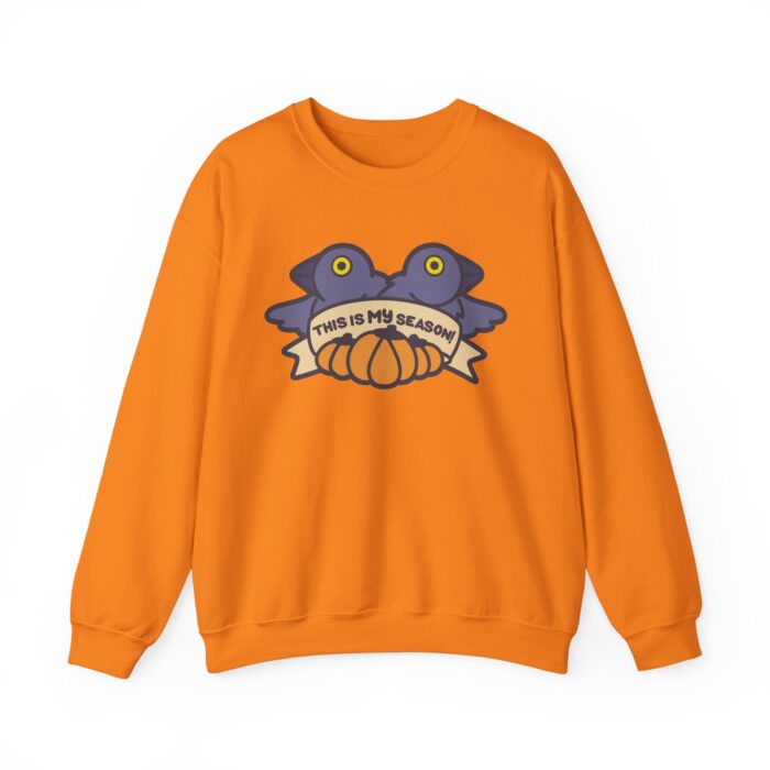This Is My Season Sweatshirt - Safety Orange