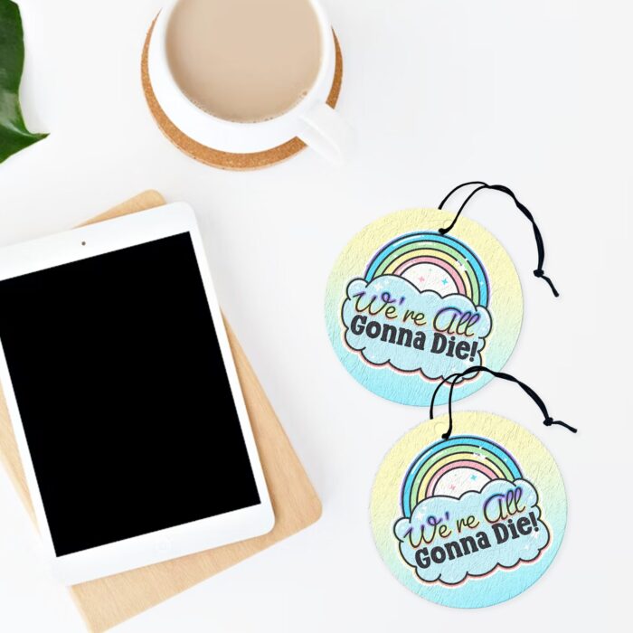 Were All Gonna Die Air Freshener