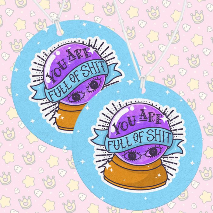You Are Full Of Shit Air Freshener